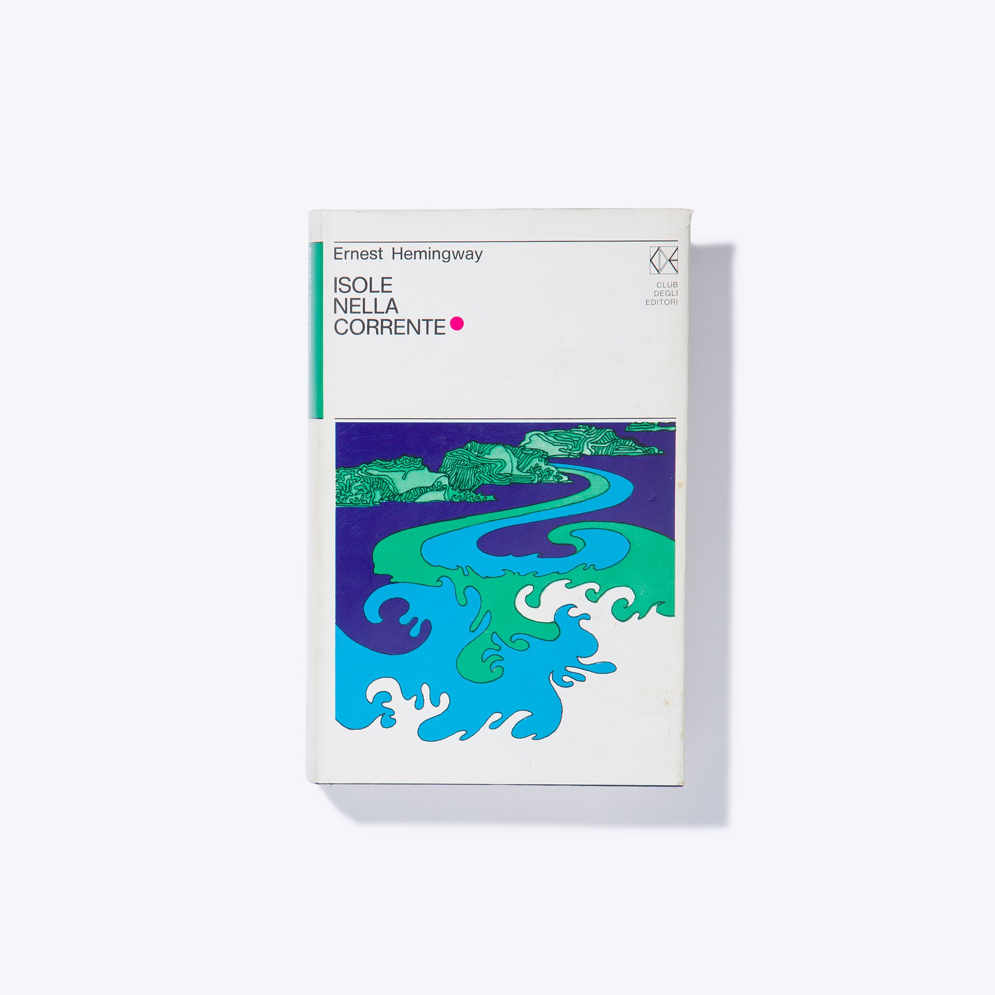 ISOLE NELLA CORRENTE | Ernest Hemingway